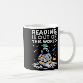 Reading is out of this world space astronaut books coffee mug