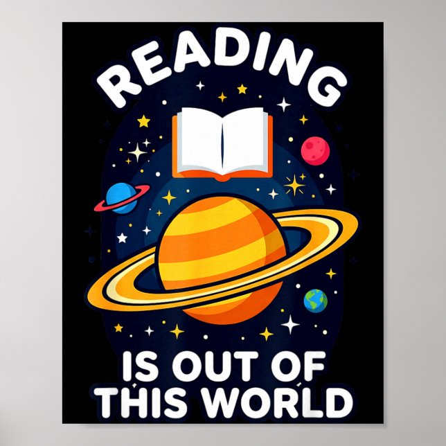 Reading is out of this world space astronaut  poster (Front)