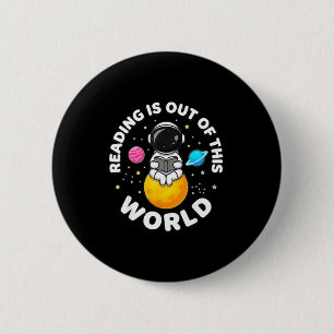 Reading is out of this world space funny books 6 cm round badge