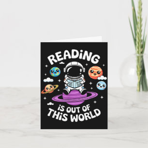 Reading is out of this world space funny books card
