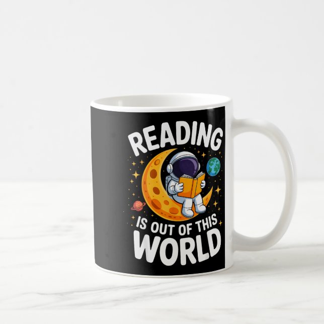 Reading is out of this world space funny books coffee mug (Right)