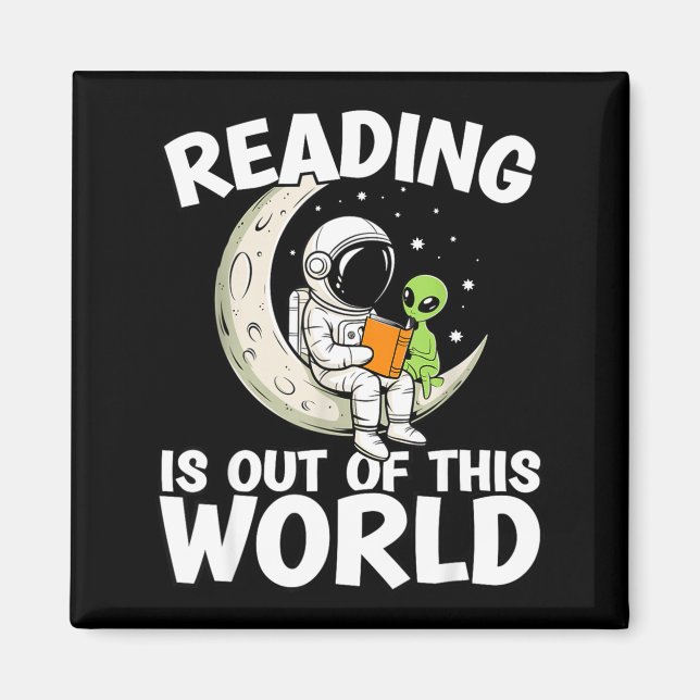 Reading is out of this world space funny books magnet (Front)
