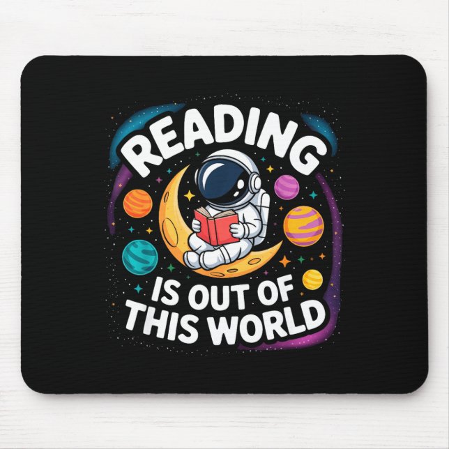 Reading is out of this world space funny books mouse pad (Front)