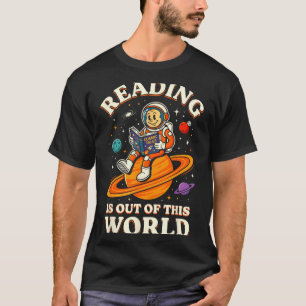 Reading is out of this world space funny books T-Shirt