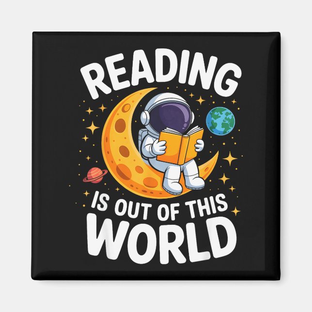 Reading is out of this world space funny booksRead Magnet (Front)