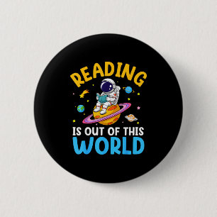 Reading is out of this world space funny read 6 cm round badge
