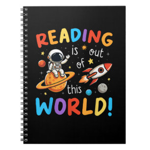 Reading Is Out Of This World Space Notebook