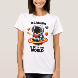 Reading is out of this world T-Shirt