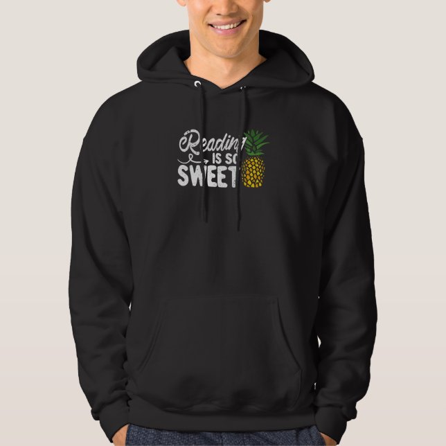 Reading Is So Sweet Book Lover Pineapple Reader Te Hoodie (Front)