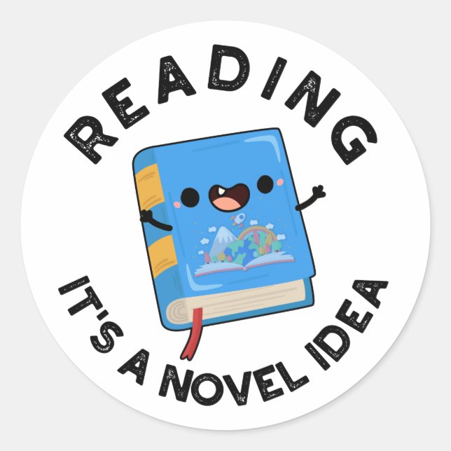 Reading It's A Novel Idea Funny Book Pun  Classic Round Sticker (Front)