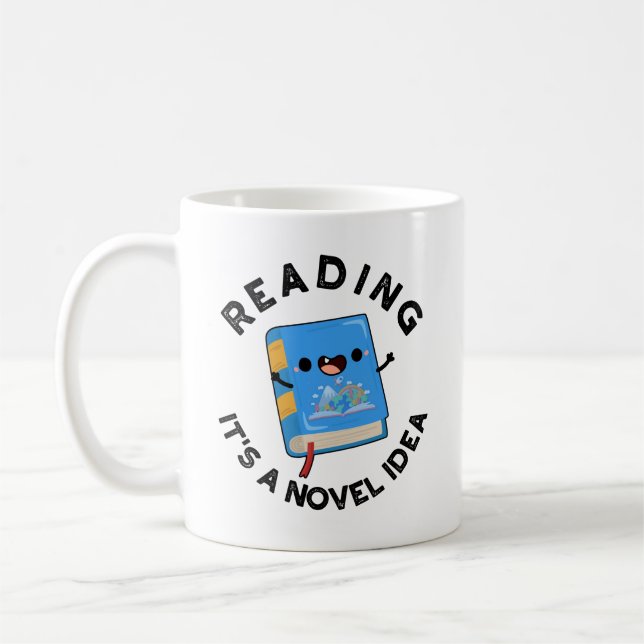 Reading It's A Novel Idea Funny Book Pun  Coffee Mug (Left)