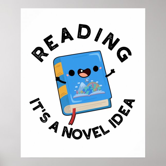 Reading It's A Novel Idea Funny Book Pun Poster (Front)