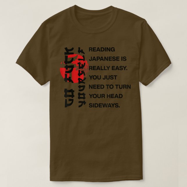 Reading Japanese Is Easy  T-Shirt (Design Front)