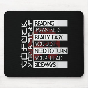 Reading Japanese Is Easy Turn Head Sideways Funny Mouse Pad