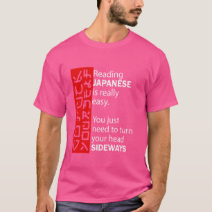 Reading Japanese Is Really Easy Turn Your Head Sid T-Shirt