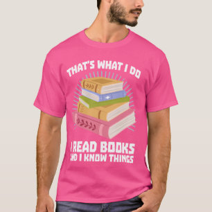 Reading Kids I Read Books And Know Things Cute Sch T-Shirt