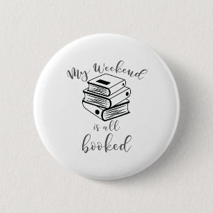 Reading Lover Book Nerd Reader Weekend All Booked 6 Cm Round Badge