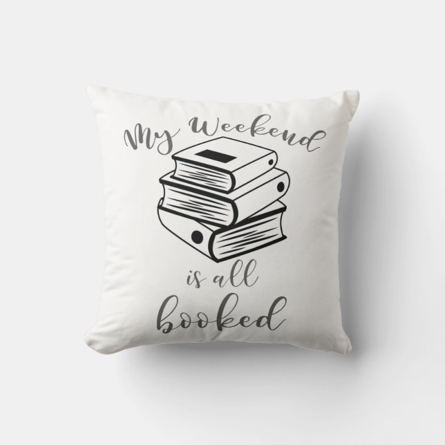 Reading Lover Book Nerd Reader Weekend All Booked Cushion (Front)
