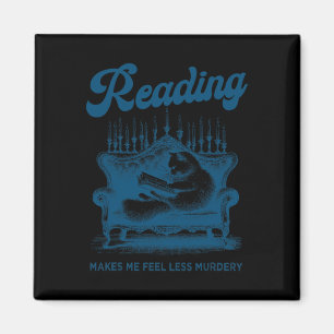 Reading Makes Me Feel Less Murdery Funny Cat Readi Magnet
