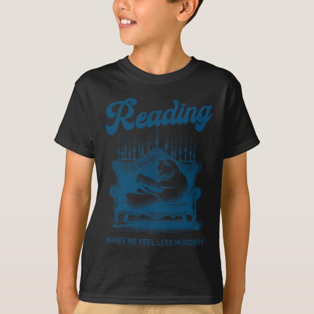 Reading Makes Me Feel Less Murdery Funny Cat Readi T-Shirt (Front)