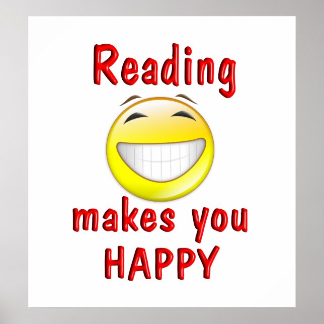 Reading Makes You Happy Poster (Front)