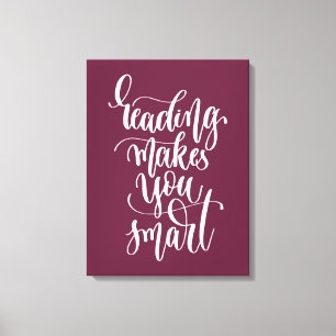 Reading Makes You Smart Canvas Print