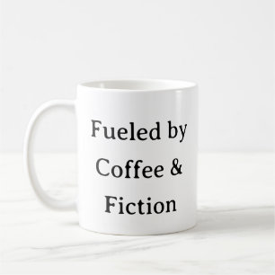Reading Mug  Fueled by Coffee & Fiction Book Lover