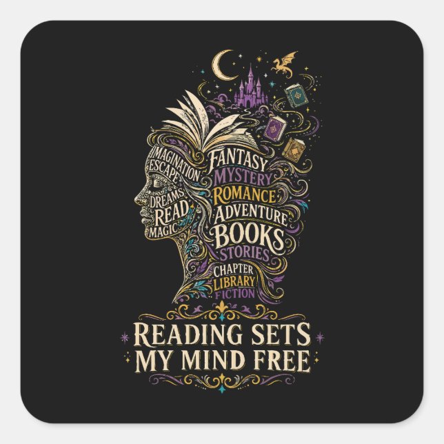 Reading sets my mind free for book lovers square sticker (Front)