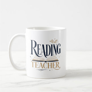 Reading Teacher Appreciation Gift Coffee Mug