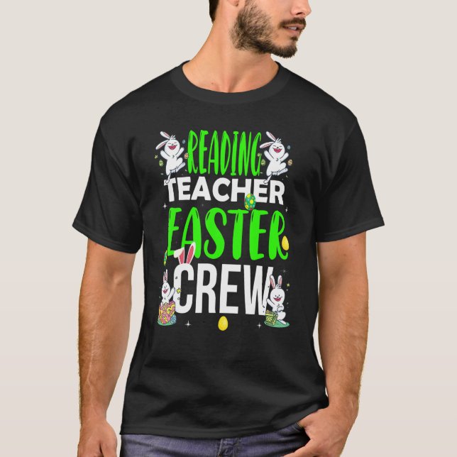 Reading Teacher Easter Crew  Matching Costume T-Shirt (Front)
