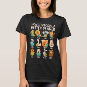 Reading Teacher How To Become A Better Reader Book T-Shirt
