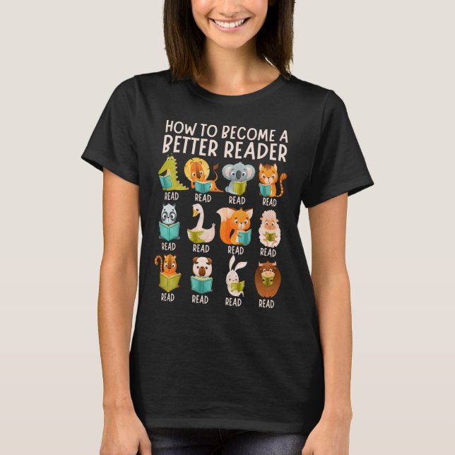 Reading Teacher How To Become A Better Reader Book T-Shirt (Front)