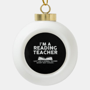Reading Teacher - I'm A Reading Teacher Ceramic Ball Christmas Ornament