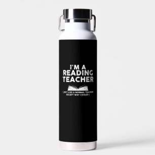 Reading Teacher - I'm A Reading Teacher Water Bottle