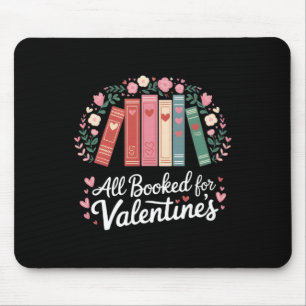 Reading Teacher Valentine's Day All Booked For Val Mouse Pad