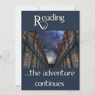 Reading, the adventure continues