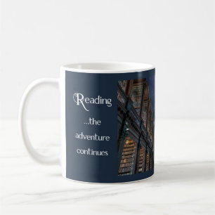 Reading ... the adventure continues coffee mug