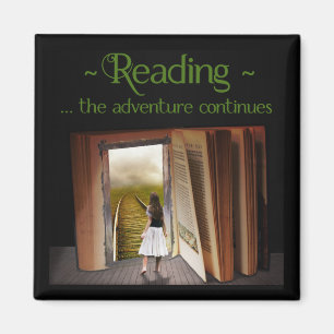 Reading, the adventure continues magnet