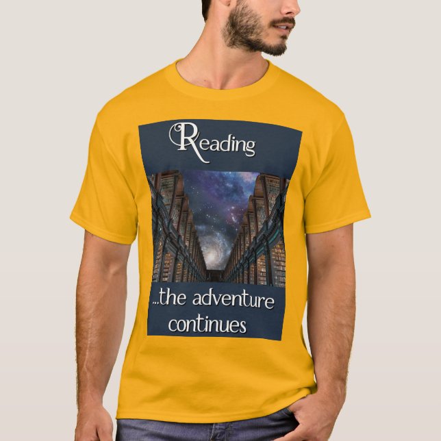 Reading, the adventure continues T-Shirt (Front)