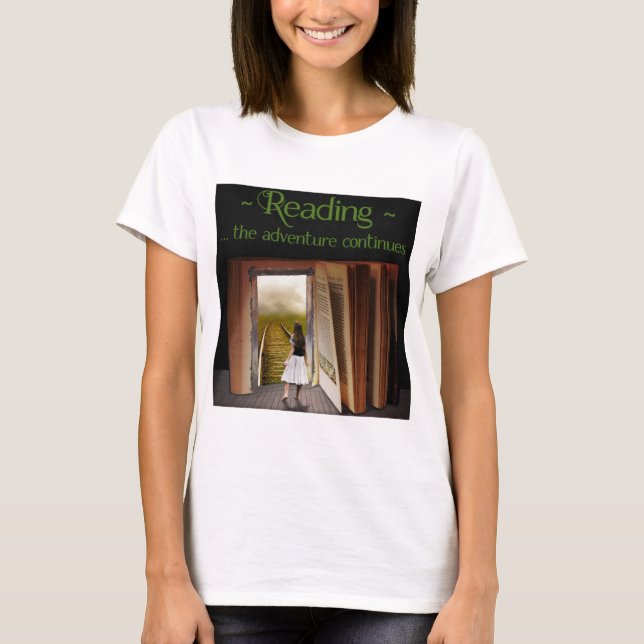 Reading, the adventure continues T-Shirt (Front)