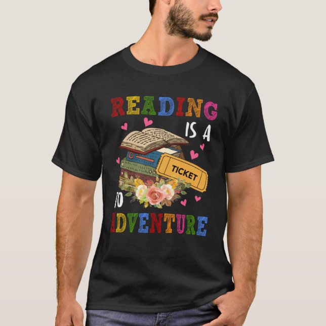Reading Ticket Adventure Library Teacher Student B T-Shirt (Front)