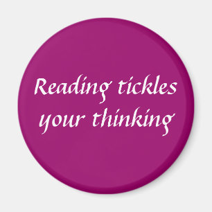 Reading tickles... magnet