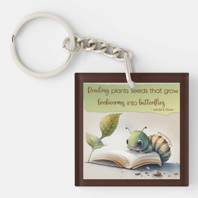 Reading Turns Bookworms To Butterflies Key Ring (Front)