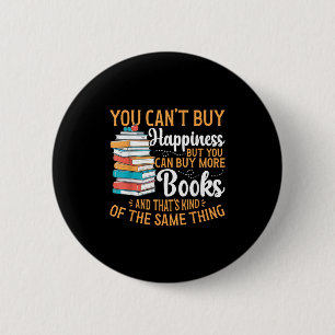 Reading You Can't Buy Hapness But You Can Buy More 6 Cm Round Badge