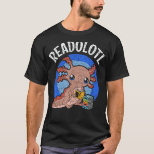 Readolotl Salamander Reading Books Bookworm Axolo T-Shirt