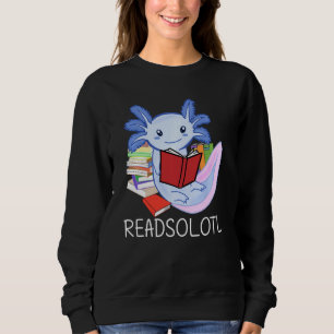Readsolotl Axolotl Reading Fish Books Lizard Kids Sweatshirt