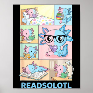 Readsolotl kawaii axolotl book lover funny reading poster
