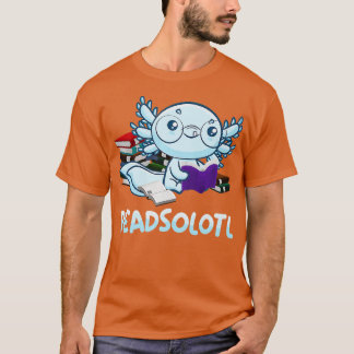 Readsolotl Read Book Axolotl Funny Reading Fish Bo T-Shirt