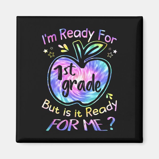 Ready For 1st Grade Tie Dye Back To School Hello F Magnet (Front)
