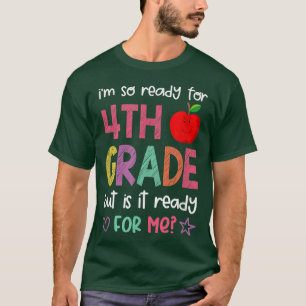 Ready for 4th Grade Back to School T-Shirt